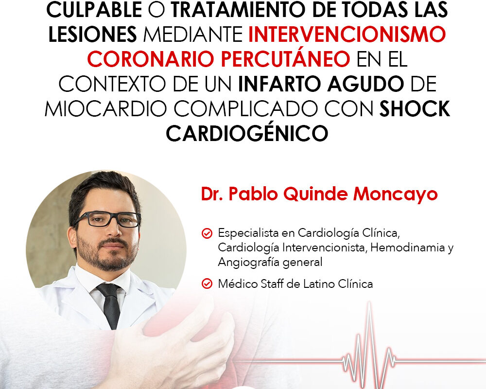 Tratamiento solo de la Lesión Culpable o Tratamiento de todas las Lesiones mediante Intervencionismo Coronario Percutáneo en el contexto de un Infarto Agudo de Miocardio complicado con shock cardiogénico