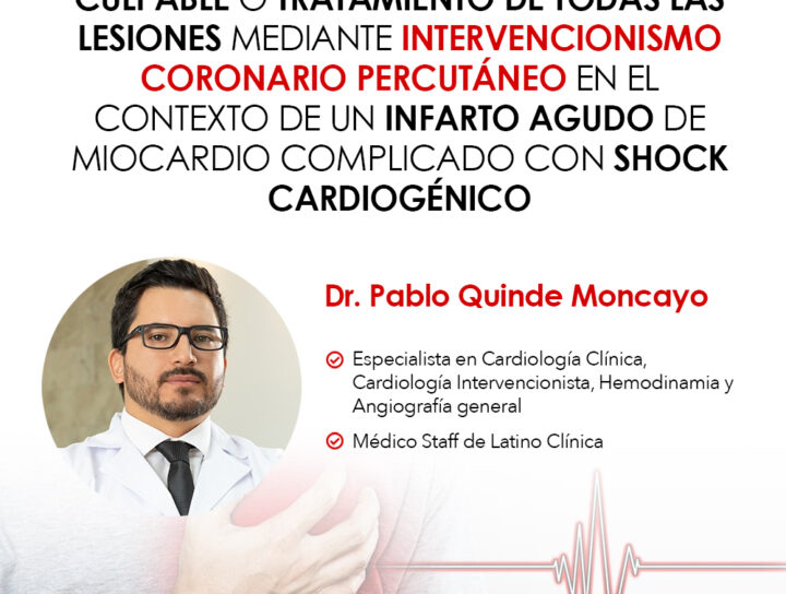 Tratamiento solo de la Lesión Culpable o Tratamiento de todas las Lesiones mediante Intervencionismo Coronario Percutáneo en el contexto de un Infarto Agudo de Miocardio complicado con shock cardiogénico